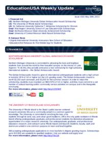 Issue #331 May 28th, 2013 I. Financial Aid UG: Northern Michigan University Global Ambassador Award Scholarship UG: The University of Rhode Island Scholarships UG: St. Catherine University Catherine T. McNamee Scholarshi