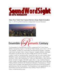    	
   More New York City Concert Reviews from Mark Greenfest July 11, 2014 by Mark Greenfest, Independent Concert Reviewer