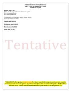 FERRY COUNTY COMMISSIONERS 290 E. Tessie Ave. Republic, WA[removed]TENTATIVE AGENDA Monday June 9, 2014 8:00 Public Hearing: Critical Areas Ordinance update 8:15 unfinished business