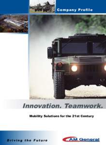 Company Profile  Innovation. Teamwork. Mobility Solutions for the 21st Century  Driving the Future