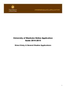 University of Manitoba Online Application Guide[removed]Direct Entry & General Studies Applications 1