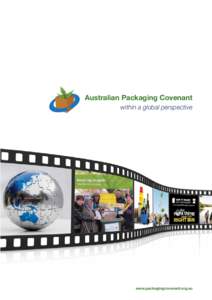 Australian Packaging Covenant within a global perspective www.packagingcovenant.org.au  GLOBAL REGULATORY APPROACHES TO PACKAGING & RECYCLING