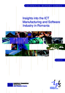 TECHNICAL REPORT SERIES  Insights into the ICT Manufacturing and Software Industry in Romania