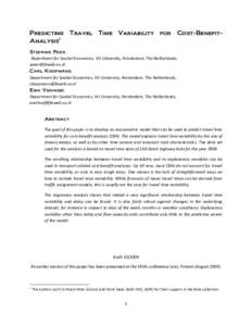 Predicting Travel Time Variability for Cost-BenefitAnalysis1 Stefanie Peer, Department for Spatial Economics, VU University, Amsterdam, The Netherlands, [removed] Carl Koopmans, Department for Spatial Economics, 