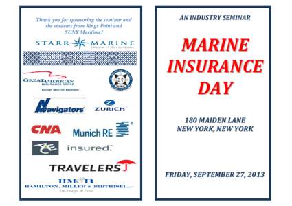 Thank you for sponsoring the seminar and the students from Kings Point and SUNY Maritime! AN INDUSTRY SEMINAR