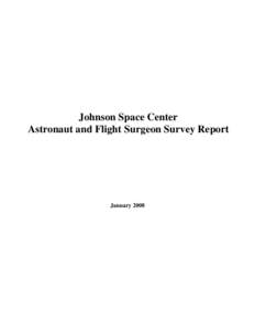 Johnson Space Center Astronaut and Flight Surgeon Survey Report January 2008  JSC Astronaut and Flight Surgeon Survey Report