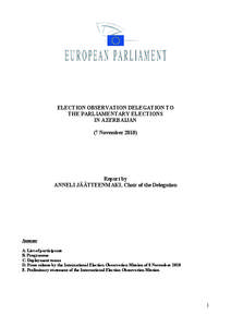 ELECTION OBSERVATION DELEGATION TO THE PARLIAMENTARY ELECTIONS IN AZERBAIJAN (7 November[removed]Report by