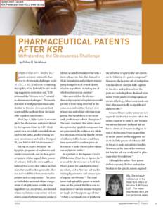 Update 2007, Issue 5 With Permission from FDLI, www.fdli.org PHARMACEUTICAL PATENTS AFTER KSR Withstanding the Obviousness Challenge