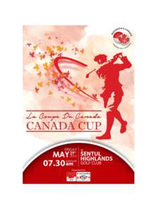 Canada Cup 2015 Sentul Higlands Golf Club – 29 May 2015 Page 2 of 9  Canada Cup 2015