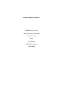 What can we learn from history?  Professor Trevor A. Harley Dean of the School of Psychology University of Dundee Dundee