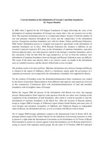 Current situation on the delimitation of Georgia’s maritime boundaries. By Nugzar Dundua In 2006 when I applied for the UN-Nippon Foundation of Japan fellowship the issue of the delimitation of maritime boundaries of G