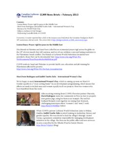 CLWR News Briefs – February 2013 	
   Contents: -Lenten litany: Prayer vigil for peace in the Middle East -Meet Doris Rodriguez and Judith Tembo Zulu – International Women’s Day -Resource for World Water Day