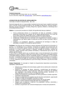 Facultad de Agronomía Av. San MartínC1417DSE) CABA. Tel: (FaxPágina web: www.agro.uba.ar Correo electrónico:  LICENCIATURA EN GESTIÓN DE AGROALIMENTOS Licenc