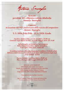 Antonio Smareglia Koncert povodom 162. obljetnice rođenja skladatelja Antonija Smareglije Concerto o