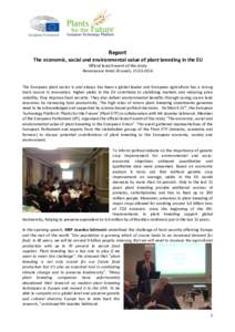 Report The economic, social and environmental value of plant breeding in the EU Official launch event of the study Renaissance Hotel, Brussels, The European plant sector is and always has been a global leader