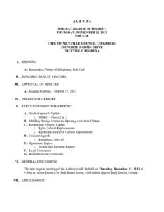 AGENDA MID-BAY BRIDGE AUTHORITY THURSDAY, NOVEMBER 21, 2013 9:00 A.M. CITY OF NICEVILLE COUNCIL CHAMBERS 208 NORTH PARTIN DRIVE