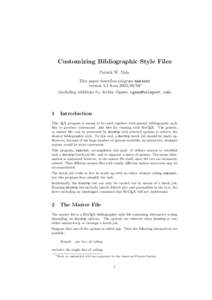 Customizing Bibliographic Style Files Patrick W. Daly This paper describes program makebst version 4.1 from∗ (including additions by Arthur Ogawa, )