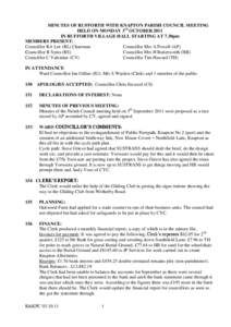 MINUTES OF RUFFORTH WITH KNAPTON PARISH COUNCIL MEETING HELD ON MONDAY 3rd OCTOBER 2011 IN RUFFORTH VILLAGE HALL STARTING AT 7.30pm MEMBERS PRESENT: Councillor RA Lee (RL) Chairman Councillor Mrs A Powell (AP)