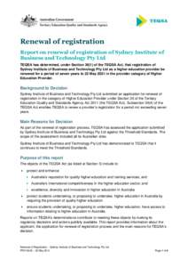 Renewal of registration Report on renewal of registration of Sydney Institute of Business and Technology Pty Ltd TEQSA has determined, under Section[removed]of the TEQSA Act, that registration of Sydney Institute of Busine