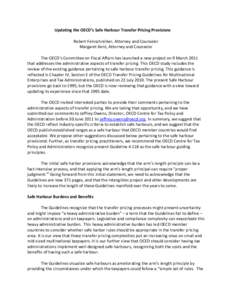 Updating the OECD’s Safe Harbour Transfer Pricing Provisions Robert Feinschreiber, Attorney and Counselor Margaret Kent, Attorney and Counselor The OECD’s Committee on Fiscal Affairs has launched a new project on 9 M