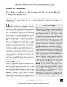 The Joint Commission Journal on Quality and Patient Safety Teamwork and Communication Does Teamwork Improve Performance in the Operating Room? A Multilevel Evaluation Sallie J. Weaver, M.S.; Michael A. Rosen, Ph.D.; Debo