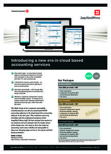 Introducing a new era in cloud based accounting services One online login – to your bank account balance and financial reports at any time,