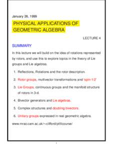January 26, 1999  PHYSICAL APPLICATIONS OF GEOMETRIC ALGEBRA LECTURE 4