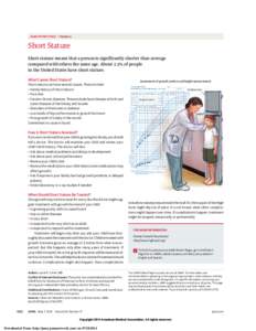 JAMA PATIENT PAGE | Pediatrics  Short Stature Short stature means that a person is significantly shorter than average compared with others the same age. About 2.3% of people in the United States have short stature.