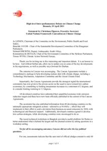 United Nations Framework Convention on Climate Change / Carbon finance / Kyoto Protocol / Politics of global warming / Emissions trading / Green Climate Fund / Flexible Mechanisms / Nationally Appropriate Mitigation Action / Christiana Figueres / Climate change policy / Environment / Climate change