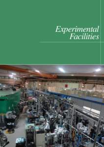 Experimental Facilities EXPERIMENTAL FACILITIES 1. Newly Developed Experimental Facilities ……………………………………………………… Overview