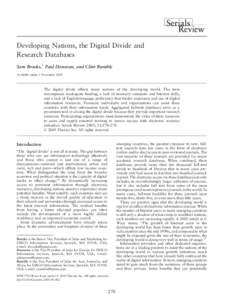 Developing Nations, the Digital Divide and Research Databases Sam Brooks,1 Paul Donovan, and Clint Rumble Available online 3 November[removed]The digital divide affects many nations of the developing world. The term