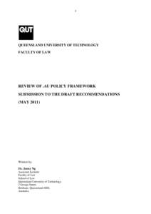 1  QUEENSLAND UNIVERSITY OF TECHNOLOGY FACULTY OF LAW  REVIEW OF .AU POLICY FRAMEWORK