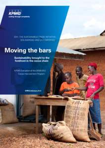 IDH - The Sustainable Trade Initiative, Solidaridad and UTZ Certified Moving the bars Sustainability brought to the forefront in the cocoa chain