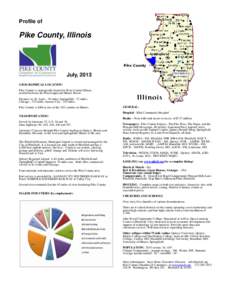 Profile of  Pike County, Illinois July, 2013 GEOGRAPHICAL LOCATION: