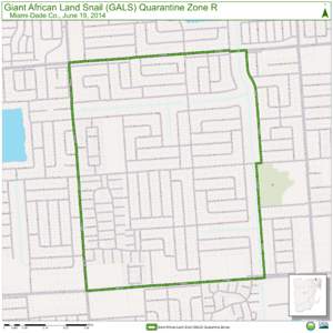 Giant African Land Snail (GALS) Quarantine Zone R  ¯ Miami-Dade Co., June 19, 2014