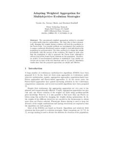 Adapting Weighted Aggregation for Multiobjective Evolution Strategies Yaochu Jin, Tatsuya Okabe, and Bernhard Sendhoff Future Technology Research Honda R&D Europe (D) GmbH[removed]Offenbach/Main, Germany