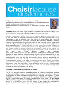 ENTRETIEN : Marie-Jo Zimmermann, députée de la Moselle Présidente de la délégation de l’Assemblée nationale aux droits des femmes et à l’égalité des chances entre les hommes et les femmes Rapporteure génér