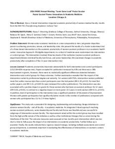 2014 AAMC Annual Meeting: “Learn Serve Lead” Poster Session Poster Session Theme: Innovations in Academic Medicine Location: Chicago, IL Title of Abstract: How a 3-tiered intervention impacted academic productivity o