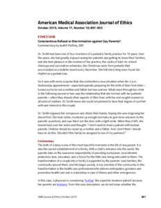 American Medical Association Journal of Ethics October 2015, Volume 17, Number 10: ETHICS CASE Conscientious Refusal or Discrimination against Gay Parents? Commentary by Judith Palfrey, MD