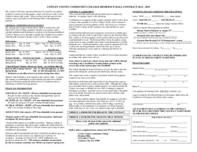 COWLEY COUNTY COMMUNITY COLLEGE RESIDENCE HALL CONTRACT[removed]This contract is the basic agreement that must be signed by any student wishing to contract for living quarters, meals, and services in the Cowley Colle