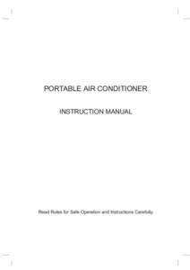PORTABLE AIR CONDITIONER INSTRUCTION MANUAL Read Rules for Safe Operation and Instructions Carefully.  CONTENTS