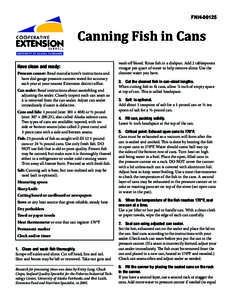 FNH[removed]Canning Fish in Cans Have clean and ready: Pressure canner: Read manufacturer’s instructions and have dial gauge pressure canners tested for accuracy