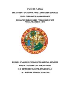 STATE OF FLORIDA DEPARTMENT OF AGRICULTURE & CONSUMER SERVICES CHARLES BRONSON, COMMISSIONER OPERATION CLEANSWEEP PROGRESS REPORT FISCAL YEAR 2010 – 2011