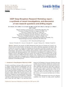 Open Access  IODP Deep Biosphere Research Workshop report – a synthesis of recent investigations, and discussion of new research questions and drilling targets B. N. Orcutt1 , D. E. LaRowe2 , K. G. Lloyd3 , H. Mills4 ,
