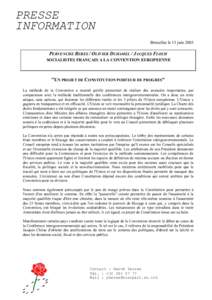 PERVENCHE BERES / OLIVIER DUHAMEL / JACQUES FLOCH SOCIALISTES FRANÇAIS A LA CONVENTION EUROPEENNE: "UN PROJET DE CONSTITUTION PORTEUR DE PROGRES"