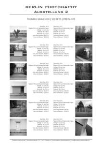 BERLIN PHOTOGAPHY Ausstellung 2 THOMAS GRAICHEN | SECRETS | PREISLISTE Ohne Titel, 2013 Pigment-Print auf Hahnemühle Papier Auflage: 12, num./sig.