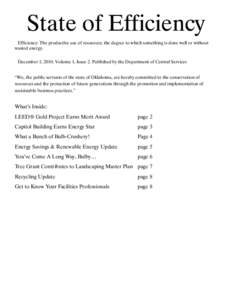 State of Efficiency Efficiency Efficiency: The productive use of resources; the degree to which something is done well or without wasted energy. December 1, 2010. Volume 1, Issue 2. Published by the Department of Central