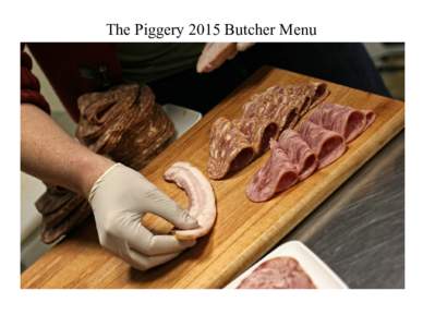 The Piggery 2015 Butcher Menu       