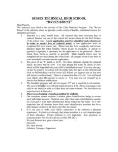 SUSSEX TECHNICAL HIGH SCHOOL “RAVEN ROOST” Dear Parents, We welcome your child to the services of the Child Nutrition Program. The “Raven Roost” is the cafeteria where we provide a wide variety of healthy, nutrit
