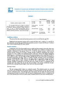 PENSIONS AT A GLANCE 2011: RETIREMENT-INCOME SYSTEMS IN OECD COUNTRIES Online Country Profiles, including personal income tax and social security contributions SWEDEN Key indicators Sweden: pension system in 2008